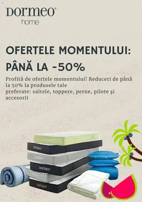 Catalog Dormeo | OFERTELE MOMENTULUI: PÂNĂ LA -50% | 2025-06-13T00:00:00.000Z - 2025-06-29T00:00:00.000Z