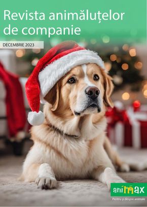 Catalog Animax Cluj-Napoca | Revista animăluțuleor de companie Decembrie 2023 | 2023-12-06 - 2023-12-31