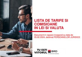 Catalog BRD | Listă tarife și comisioane în Lei și Valută pentru Persoane Jurdice | 2024-02-06 - 2024-02-29