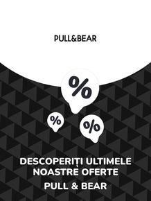 Catalog Pull & Bear București | Oferte Pull & Bear | 2023-07-11 - 2024-07-11