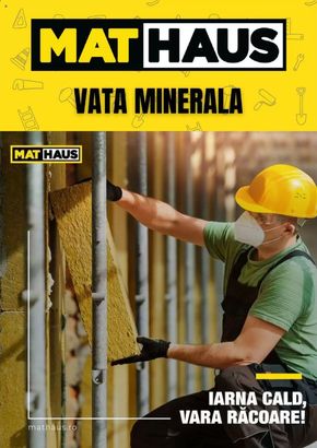 Catalog MatHaus Pitești | Vata Minerala | 2024-05-02 - 2024-05-26