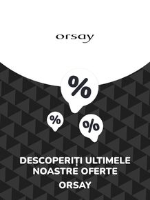 Catalog Orsay | Oferte Orsay | 2023-07-12 - 2024-07-12