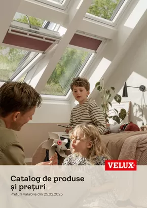 Catalog Velux | Catalog de produse și prețuri | 2025-02-25T00:00:00.000Z - 2025-12-31T00:00:00.000Z