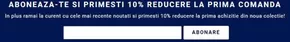 10% REDUCERE LA PRIMA COMANDA