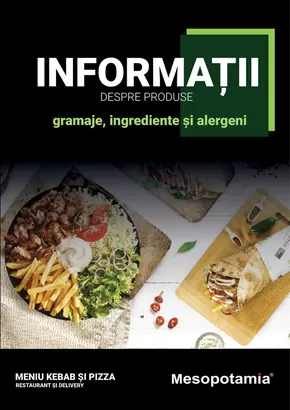 Catalog Mesopotamia Buftea | NFORMAȚII DESPRE PRODUSE gramaje, ingrediente și alergen | 2025-03-13T00:00:00.000Z - 2025-06-30T00:00:00.000Z